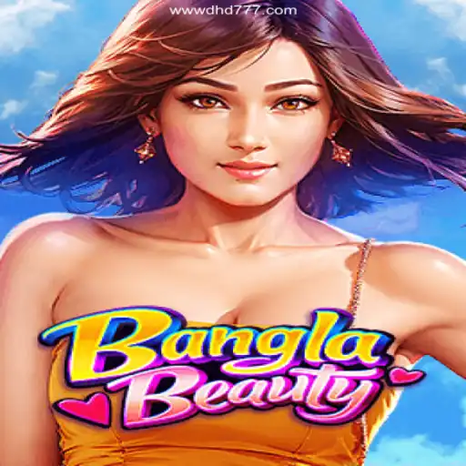 Exploring BanglaBeauty: The Exciting New Game on DHD 777⭐️